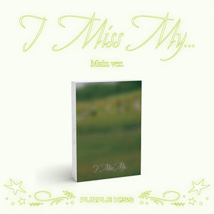 PURPLE KISS (퍼플키스) 2nd Single Album - [I Miss My...] (MAIN ver.)
