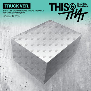 [PRE-ORDER] STRAY KIDS (스트레이 키즈) 10th Mini Album  - [THIS & THAT] (TRUCK VER.)