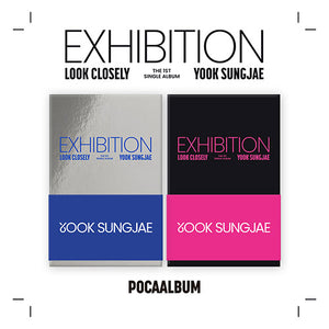 YOOK SUNGJAE (육성재) 1ST SINGLE ALBUM - [EXHIBITION: Look Closely] (POCA ALBUM)