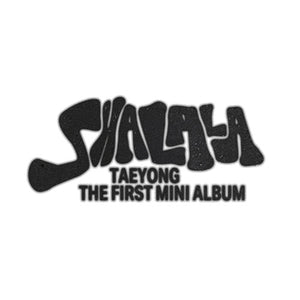 TAEYONG (태용) 1ST MINI ALBUM - [SHALALA] (SMini Ver.)
