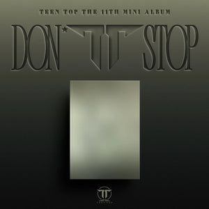 [PRE-ORDER] TEEN TOP (틴탑) 11th EP - [DON'T STOP]