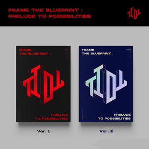 TIOT (티아이오티) ALBUM - [Frame the Blueprint : Prelude to Possibilities]