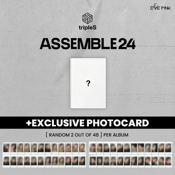 [PRE-ORDER] tripleS (트리플에스) ALBUM - [ASSEMBLE24] (+EXCLUSIVE PHOTOCARD)