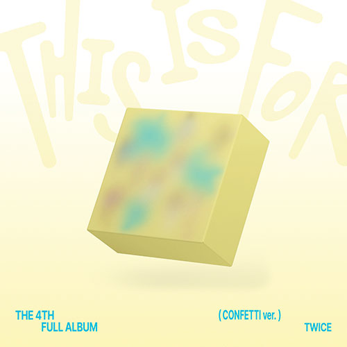 TWICE (트와이스) 4TH FULL ALBUM - [THIS IS FOR] (CONFETTI ver.)