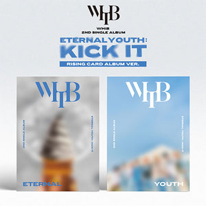 WHIB (휘브) 2ND SINGLE ALBUM - [ETERNAL YOUTH: KICK IT] (RISING VER.)