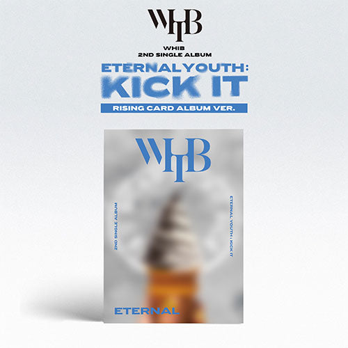 [PRE-ORDER] WHIB (휘브) 2ND SINGLE ALBUM - [ETERNAL YOUTH: KICK IT] (RISING VER.)