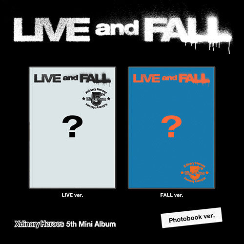 XDINARY HEROES (엑스디너리 히어로즈) 5TH MINI ALBUM - [LIVE and FALL] (+EXCLUSIVE PHOTOCARD)