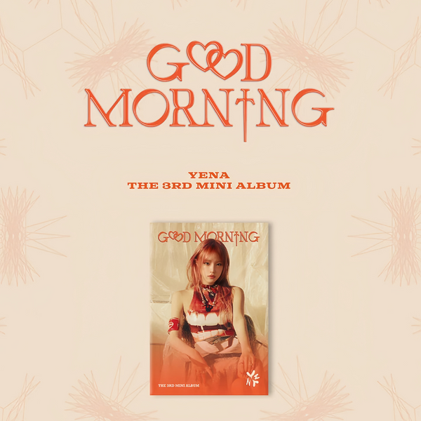 YENA (최예나) 3RD MINI ALBUM - [GOOD MORNING] (PLVE VER.)