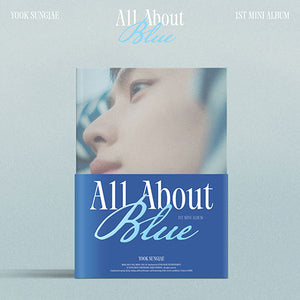 YOOK SUNGJAE (육성재) 1ST MINI ALBUM - [All About Blue]