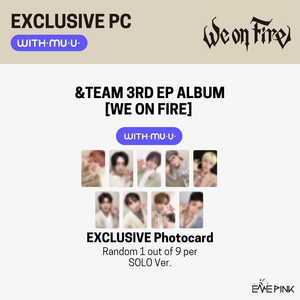 [PRE-ORDER] &TEAM (앤팀) 3RD EP ALBUM - [We On Fire] (Solo Ver +EXCLUSIVE PHOTOCARD) - EVE PINK K-POP