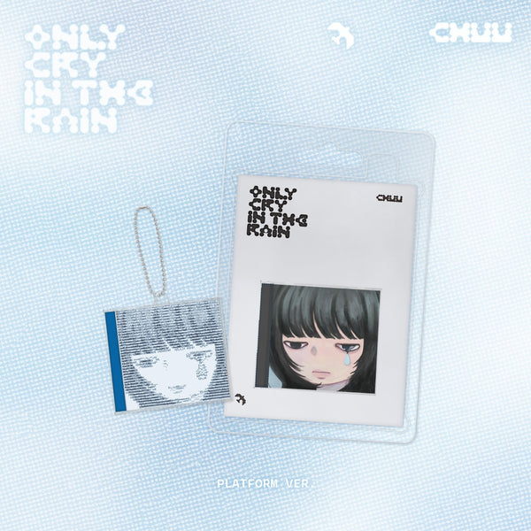 CHUU (츄) 3RD MINI ALBUM - [Only cry in the rain] (Platform Ver.)