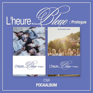 CSR (첫사랑) 2ND SINGLE ALBUM- [L'heure Bleue: Prologue]