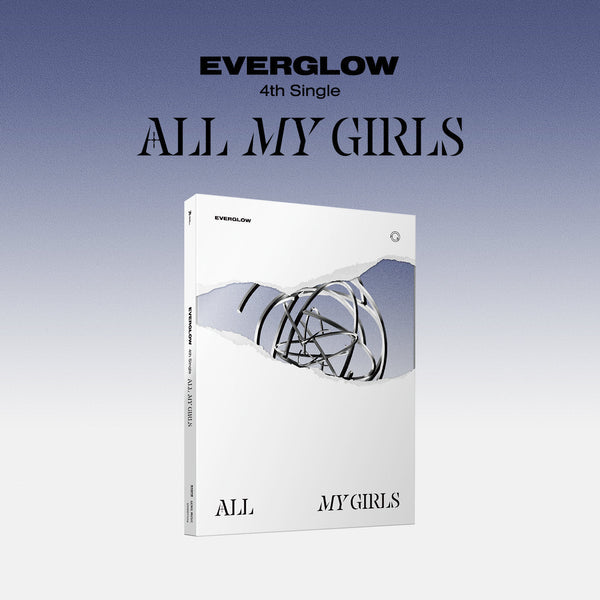 EVERGLOW (에버글로우) 4TH SINGLE ALBUM - [ALL MY GIRLS]