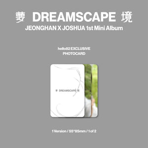 [PRE-ORDER] (U.S. VER.) JEONGHAN x JOSHUA - JxJ 1st Mini Album [DREAMSCAPE] (+ hello82 EXCLUSIVE)