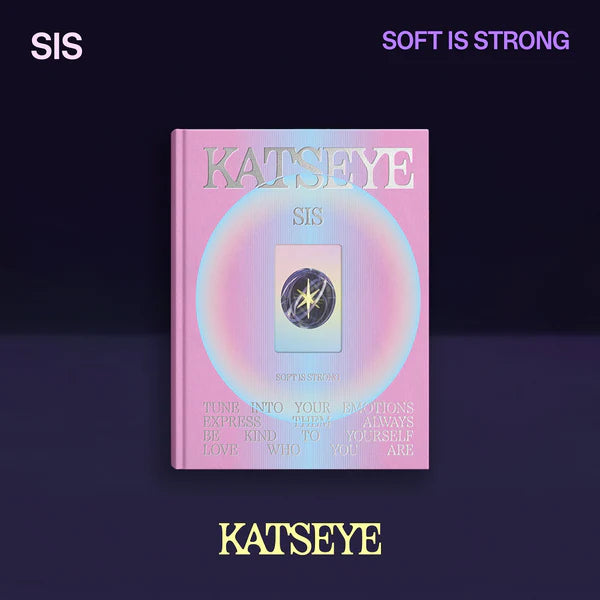 KATSEYE (캣츠아이) ALBUM - [SIS (SOFT IS STRONG)]