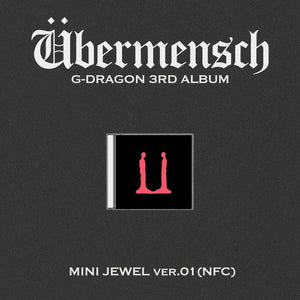 G-DRAGON (지드래곤) 3RD ALBUM - [Übermensch] (MINI JEWEL Ver.)