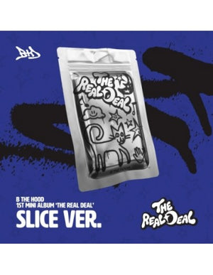 [PRE-ORDER] B THE HOOD (비더후드) 1st Mini Album - [THE REAL DEAL] (CHOP / SLICE Ver.)