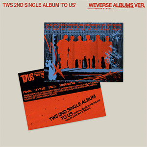 [PRE-ORDER] TWS (투어스) 2nd Single Album - [TO US] (Weverse Albums Ver.)