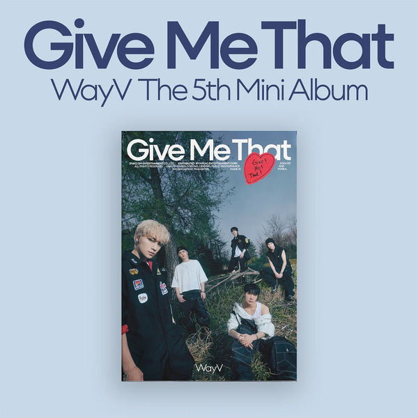 WAYV (웨이션브이) 5TH MINI ALBUM - [GIVE ME THAT] (PHOTOBOOK VER)