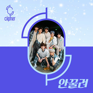 Ciipher (싸이퍼) 1ST MINI ALBUM - [안꿀려]