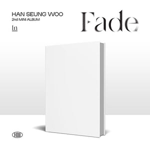HAN SEUNG WOO (한승우) 2ND MINI ALBUM - [Fade] (+ EXCLUSIVE PHOTOCARDS)