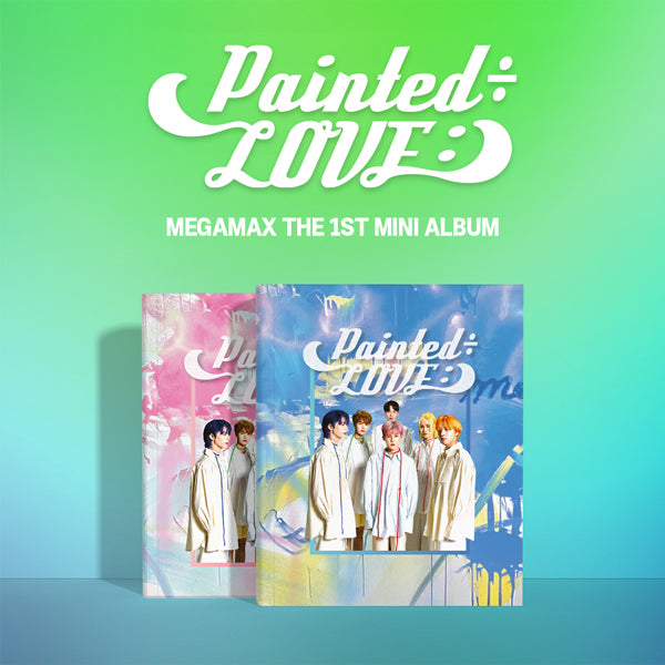 MEGAMAX (메가맥스) 1ST MINI ALBUM - [Painted÷LOVE:)]