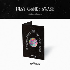 Weeekly (위클리) 1ST SINGLE ALBUM - [Play Game : AWAKE] (Platform Album ver.) **MEMBER SORTED**