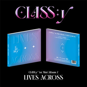 CLASS:y (클라씨) 1ST MINI ALBUM Z - [LIVES ACROSS]