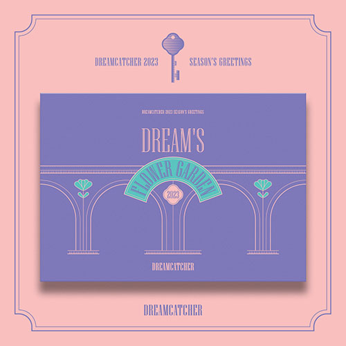 DREAM CATCHER (드림캐쳐) - 2023 SEASON’S GREETINGS [DREAM’S FLOWER GARDEN ver.]