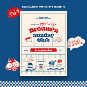 DREAM CATCHER (드림캐쳐) - 2023 SEASON’S GREETINGS [DREAM’S SUNDAY CLUB ver.]