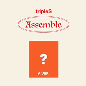 TripleS (트리플에스) MINI ALBUM - [ASSEMBLE]