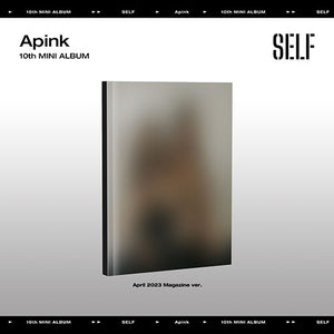 Apink (에이핑크) 10th Mini Album - [SELF] (April 2023 Magazine Ver.) (+ EXCLUSIVE PHOTOCARDS)