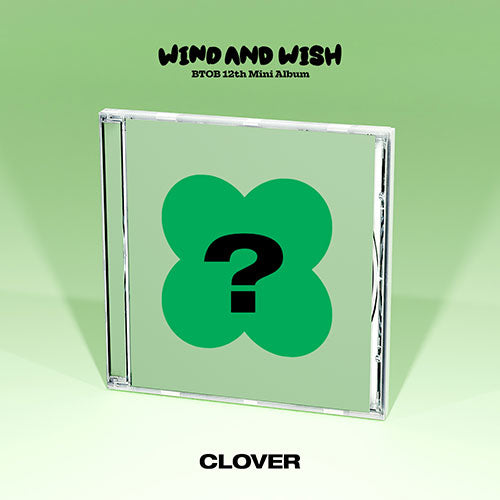 BTOB (비투비) 12TH MINI ALBUM - [WIND AND WISH] (CLOVER VER)