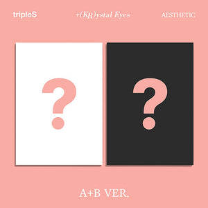 TRIPLES (트리플에스) MINI ALBUM - [+(KR)ystal Eyes 'AESTHETIC']