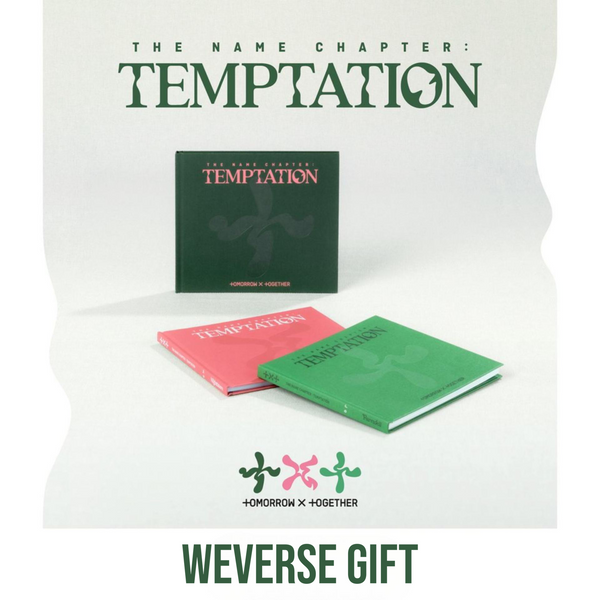 TXT (투모로우바이투게더) ALBUM - [THE NAME CHAPTER : TEMPTATION] (+ WEVERSE GIFT)